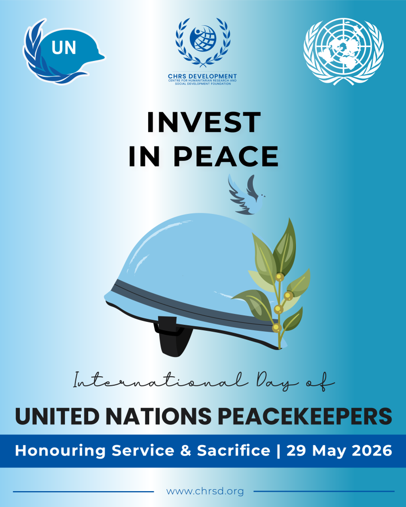 CHRSD observes International Day of UN Peacekeepers 2026 - Invest in Peace theme